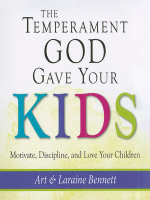 cover image of The Temperament God Gave Your Kids